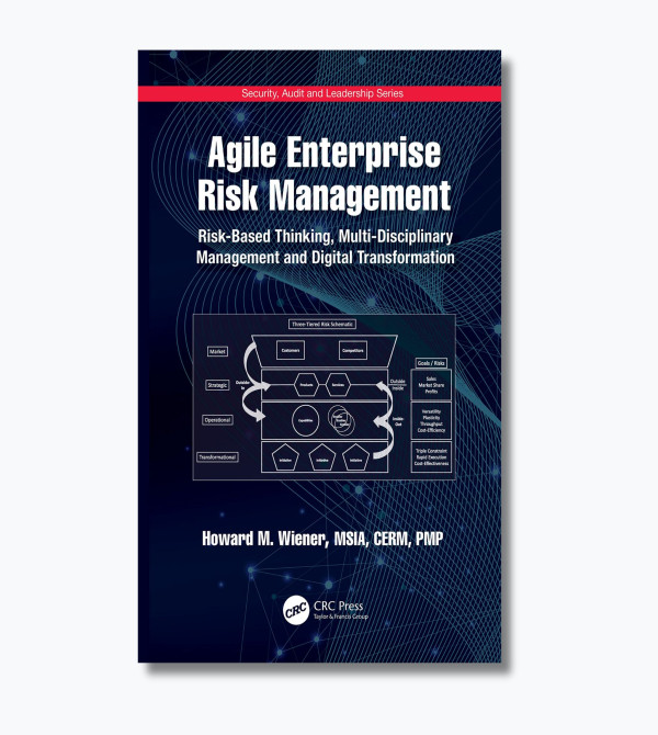 Agile Enterprise Risk Management: Risk-Based Thinking, Multi-Disciplinary Management and Digital Transformation