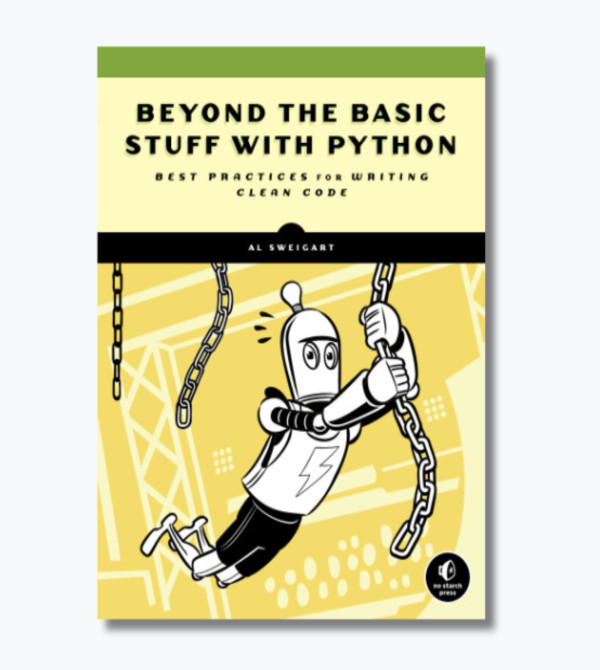Beyond the Basic Stuff with Python. Best Practices