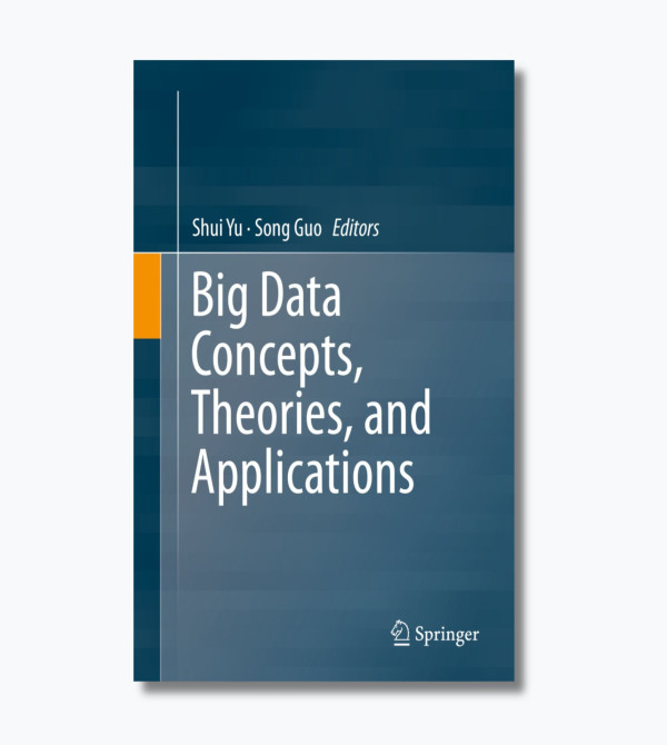 Big Data Concepts, Theories, and Applications