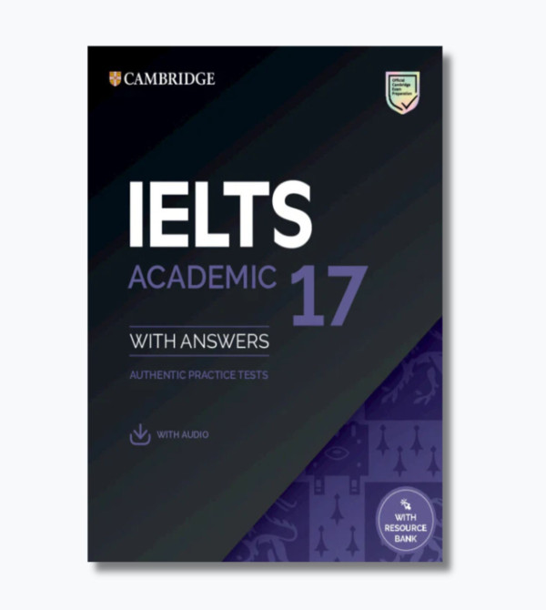 Cambridge IELTS 17 Academic Student's Book with Answers