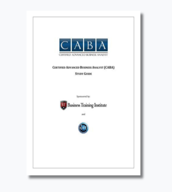 Certified Advanced Business Analyst (CABA) Study Guide