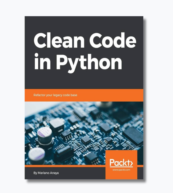 Clean code in Python: refactor your legacy code base