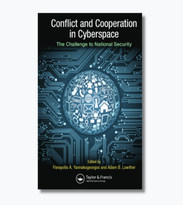 Conflict and Cooperation in Cyberspace: The Challenge to National Security