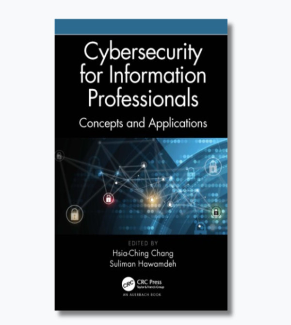 Cybersecurity for Information Professionals: Concepts and Applications