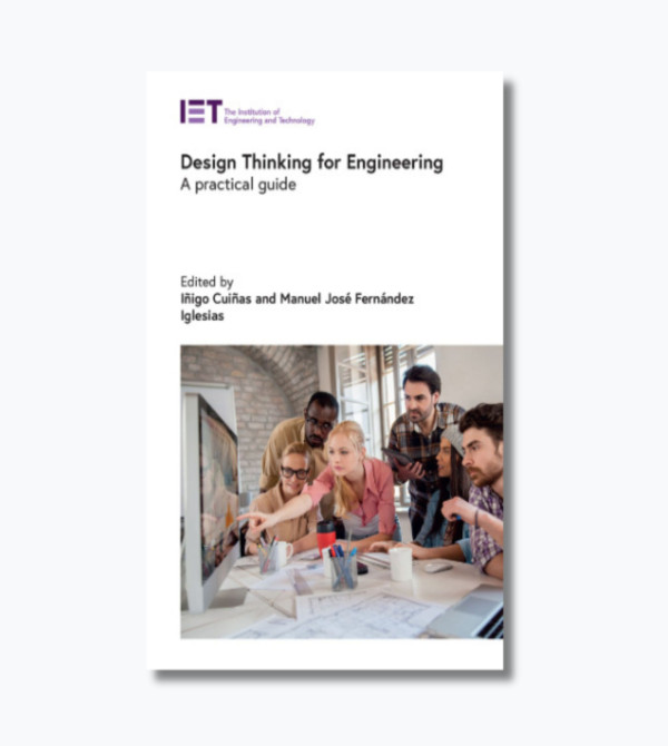 Design Thinking for Engineering: A practical guide