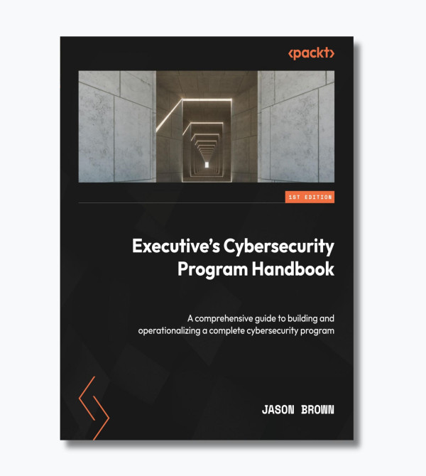 Executive's Cybersecurity Program Handbook
