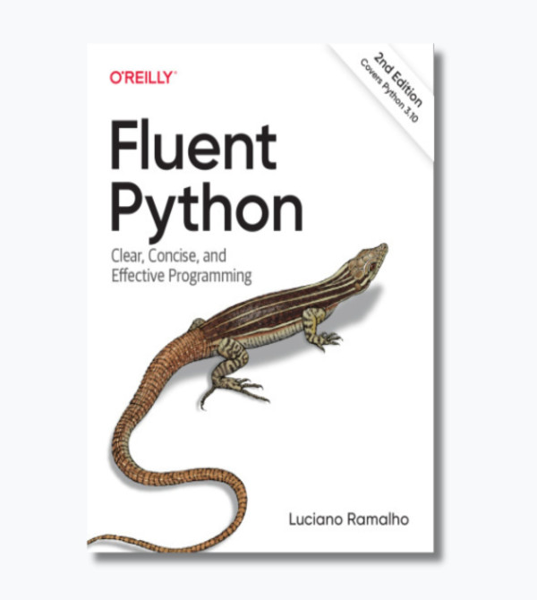 Fluent Python: Clear, Concise, and Effective Programming