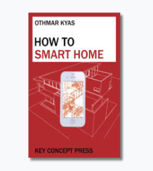 How To Smart Home: A Step by Step Guide to Your Personal Internet of Things