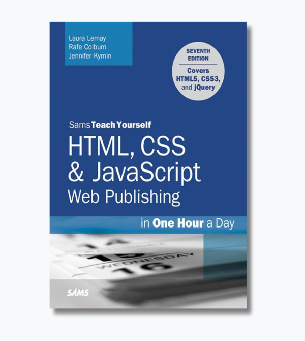 HTML, CSS & JavaScript Web Publishing in One Hour a Day
