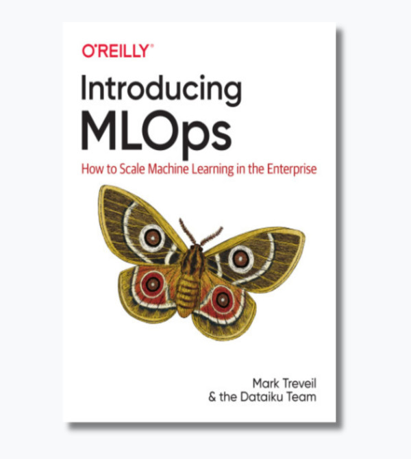 Introducing MLOps: How to Scale Machine Learning in the Enterprise