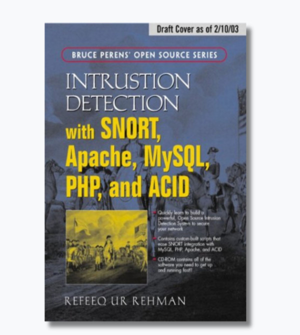 Intrusion Detection Systems with Snort Advanced IDS Techniques Using Snort, Apache, MySQL, PHP, and ACID