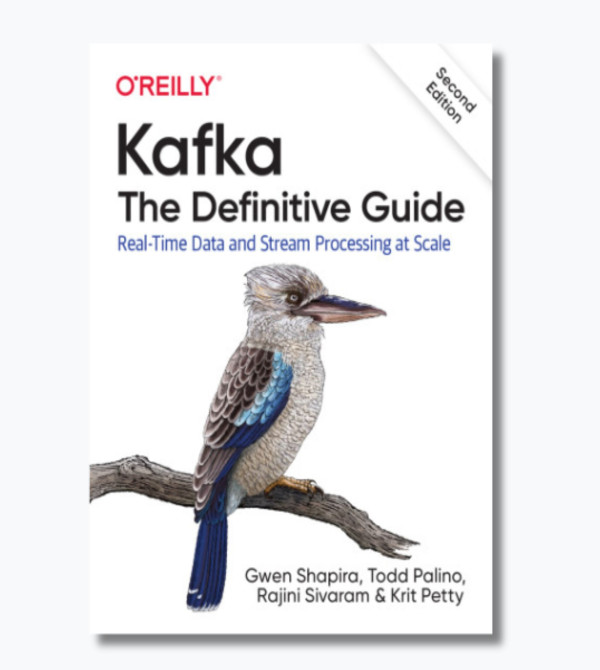 Kafka: The Definitive Guide: Real-Time Data and Stream Processing at Scale