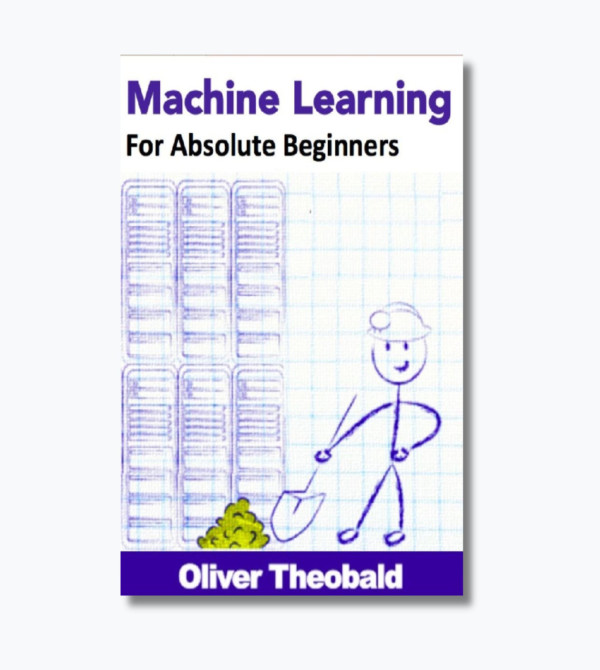 Machine Learning for Absolute Beginners