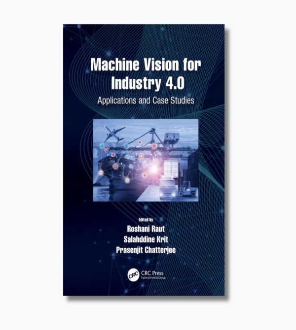 Machine Vision for Industry 4.0: Applications and Case Studies