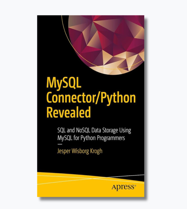 MySQL Connector/Python Revealed