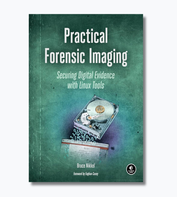 Practical Forensic Imaging