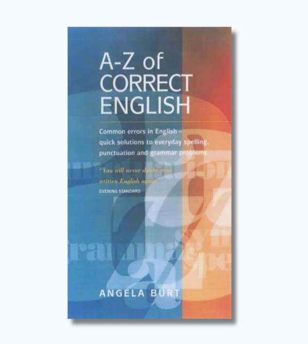 The A-Z of Correct English