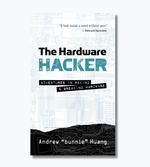 The Hardware Hacker: Adventures in Making and Breaking Hardware