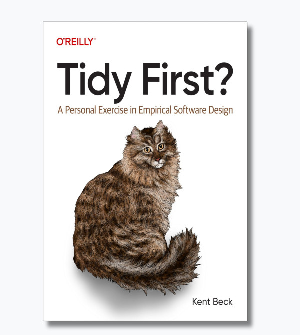 Tidy First?: A Personal Exercise in Empirical Software Design