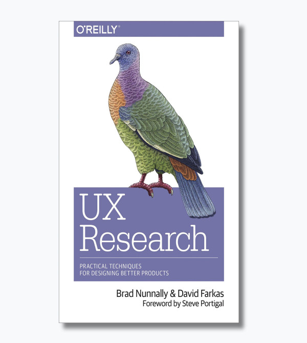 UX Research: Practical Techniques for Designing Better Products