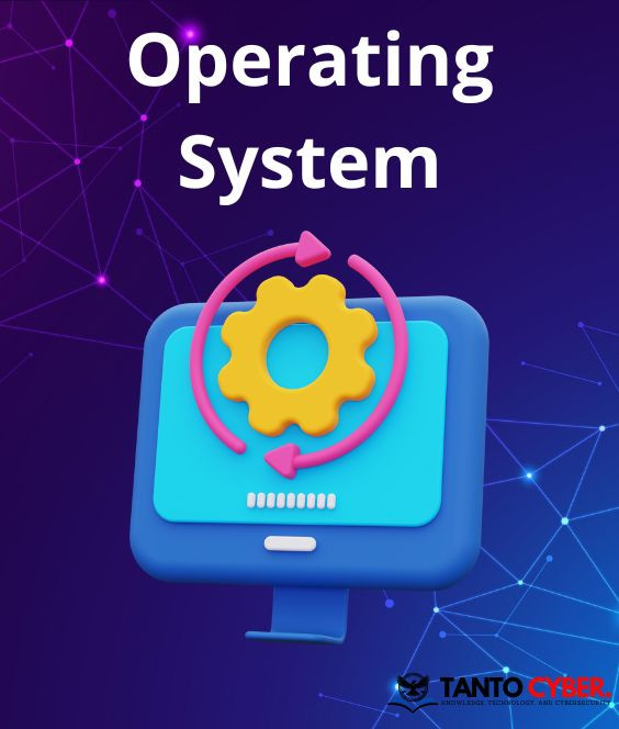 Operating System